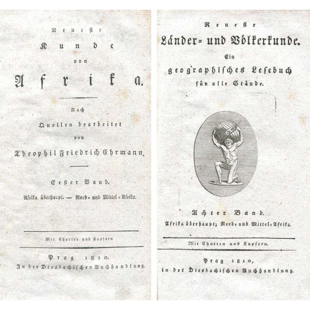 Neueste Kunde von Afrika. Erster Band. Afrika überhaupt. - Nord- und Mittel-Afrika [= Neueste Länder- und Völkerkunde; 8] [Egypt; rytiny; zeměpis; etnologie; staré tisky]