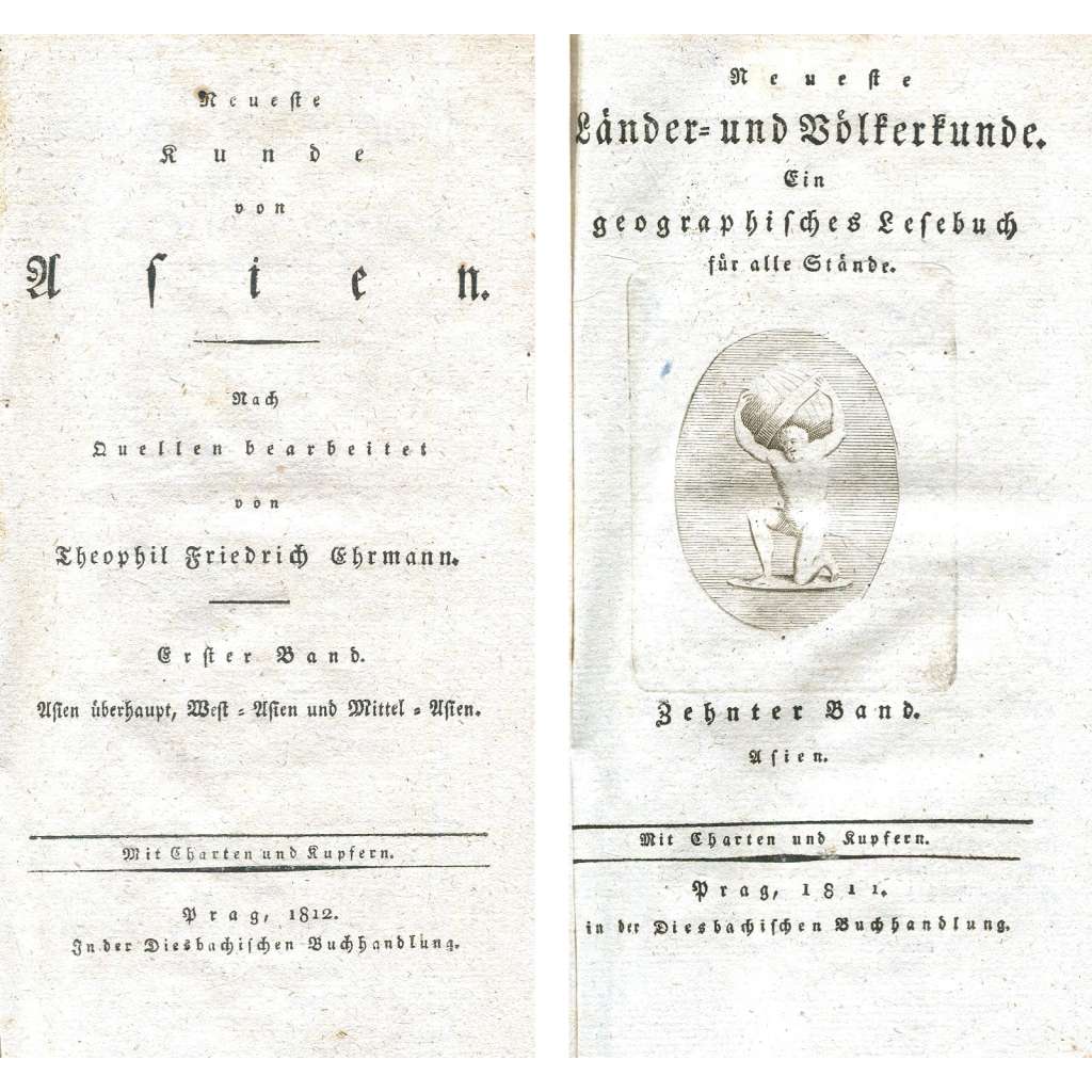 Neueste Kunde von Asien. Erster Band. Asien überhaupt, West-Asien [= Neueste Länder- und Völkerkunde; 10] [Turecko; Persie; Arábie; Kavkaz; islám; rytiny; zeměpis; etnologie; staré tisky]