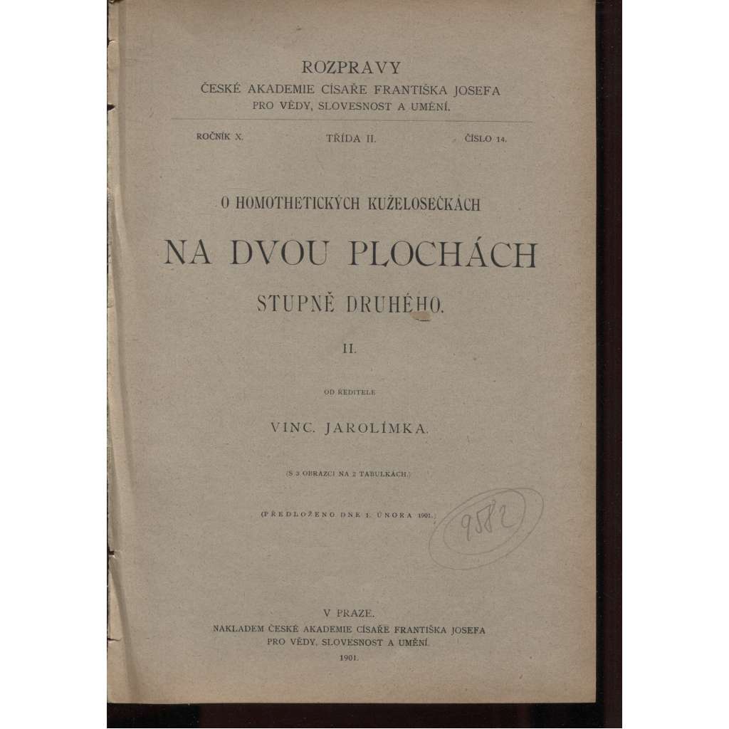 O homothetických kuželosečkách na dvou plochách stupně druhého II. (matematika)