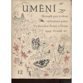 Umění. Sborník pro českou výtvarnou práci, ročník XV./1943-1944 (kompletní)