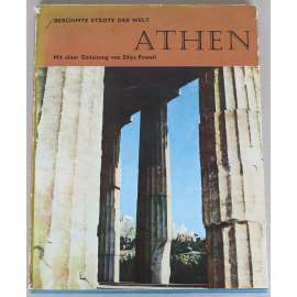 Athen [= Berühmte Städte der Welt] [Atény; Řecko; Jan Lukas; fotografie]