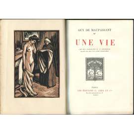 Une vie ["Příběh jednoho života"; André Desligneres; dřevoryty; dřevořezy; vazba; kůže]