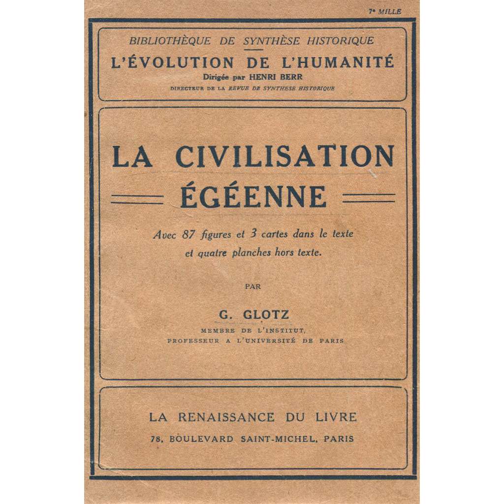 La Civilisation égéenne [= L'Évolution de l'humanité. Première section; 9] [mínojská a mykénská civilizace; doba bronzová; staré Řecko]