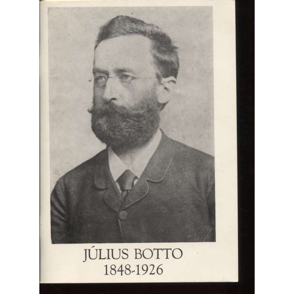 Július Botto 1848-1926 (text slovensky)