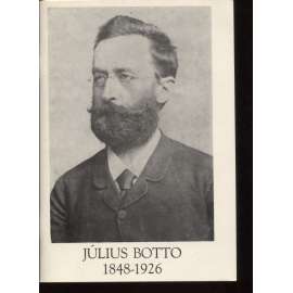 Július Botto 1848-1926 (text slovensky)