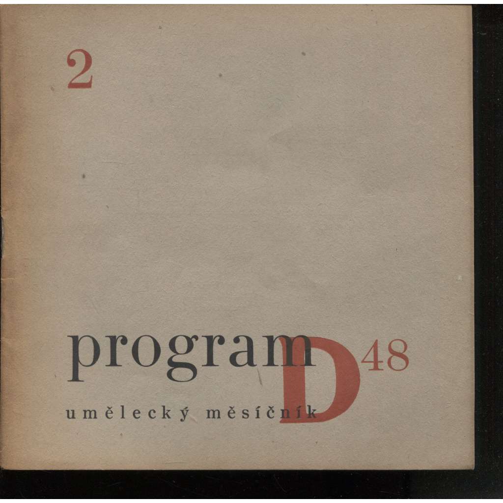 Program D 48 umělecký měsíčník, ročník XI., číslo 2./1947 (divadlo)