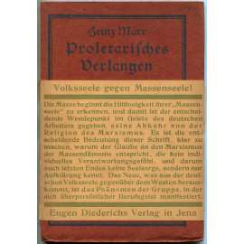 Proletarisches Verlangen. Ein Beitrag zur Psychologie der Massen [masová, davová, sociální psychologie; masy]