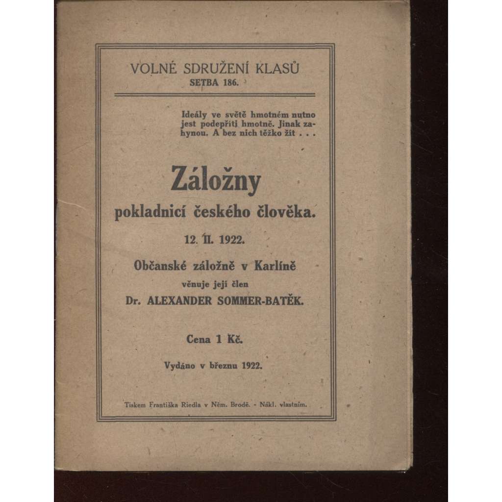 Záložny, pokladnicí českého člověka