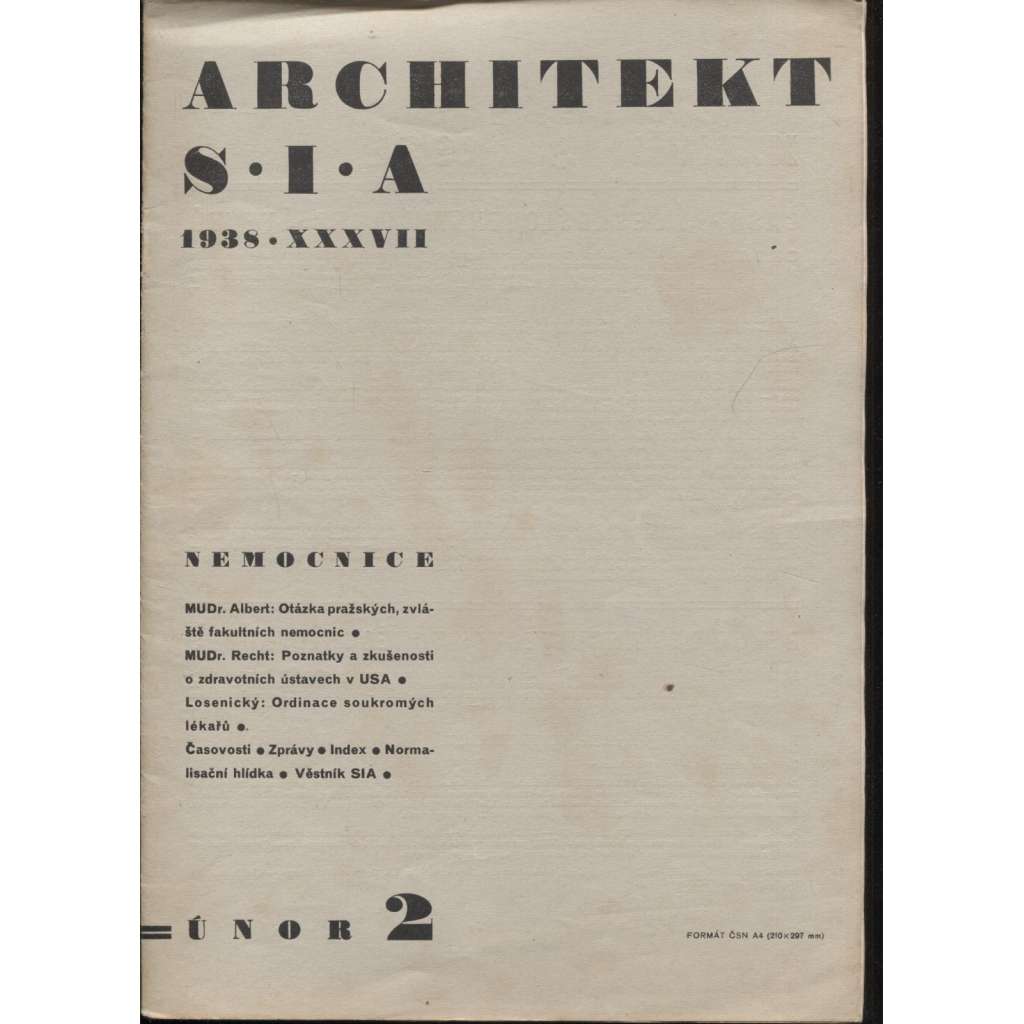 ARCHITEKT SIA. Časopis československých architektů, ročník XXXVII./1938, číslo 2. (architektura)