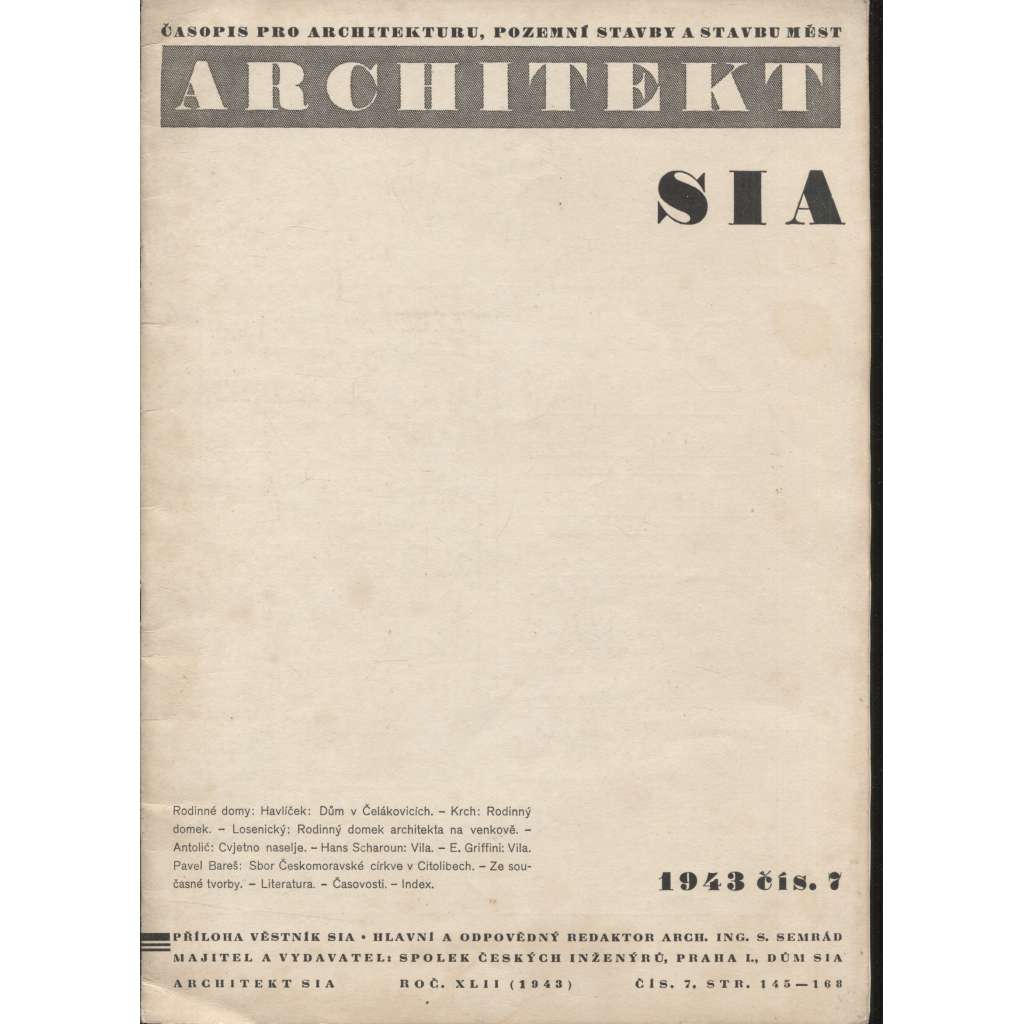 ARCHITEKT. Časopis pro architekturu, pozemní stavby a stavbu měst, ročník XLII./1943, číslo 7. (architektura)