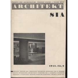 ARCHITEKT. Časopis pro architekturu, pozemní stavby a stavbu měst, ročník IX./1941, číslo 6. (architektura)