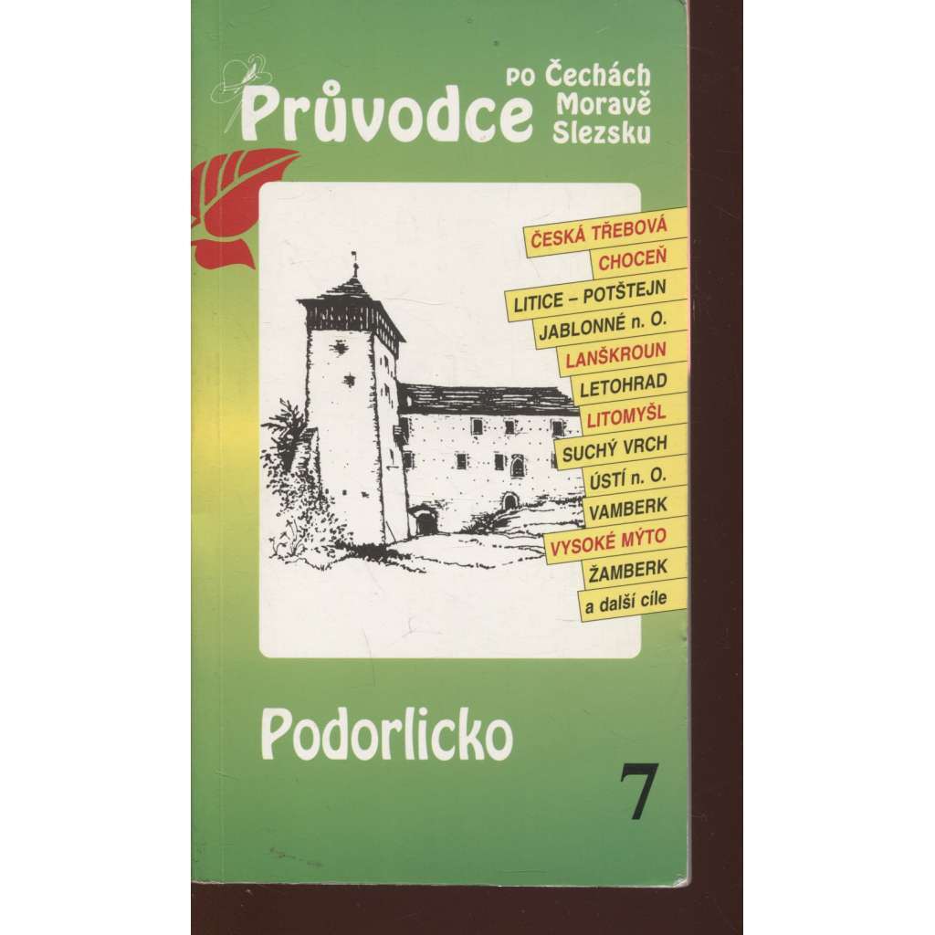 Podorlicko. Průvodce po Čechách, Moravě a Slezsku č. 7