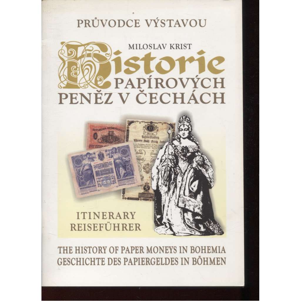 Historie papírových peněz v Čechách (průvodce výstavou)