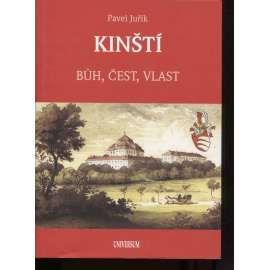 Kinští Bůh, čest, vlast. (Kinský, rod Kinských) Kinští Bůh, čest, vlast. (Kinský, rod Kinských)