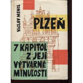 Plzeň. 7 kapitol z její výtvarné minulosti