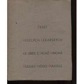 Deset veselých lékařských ex libris, z nichž mnohá hledají svého majitele