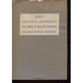 Deset veselých lékařských ex libris, z nichž mnohá hledají svého majitele