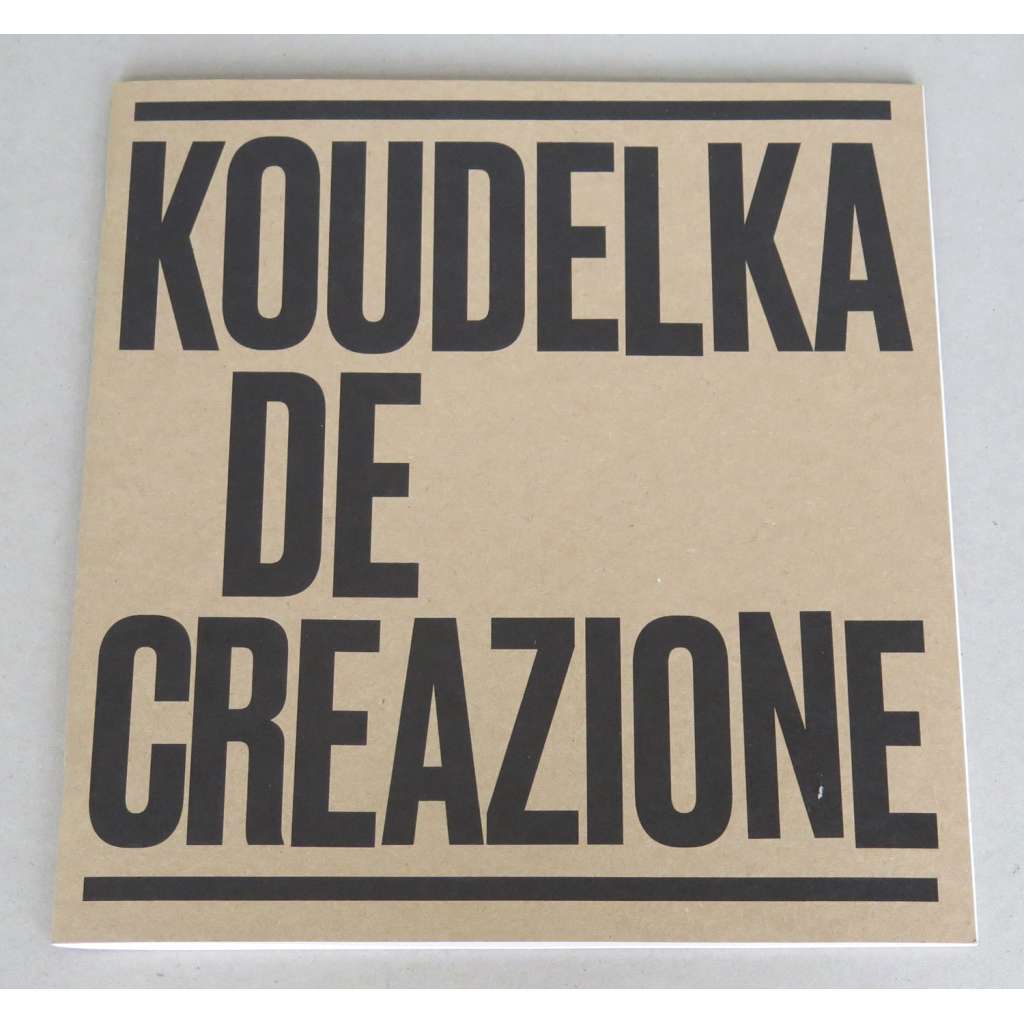 Koudelka De-creazione [Národní galerie, Praha, 21. 3. - 23. 9. 2018] [fotografie; katalog]
