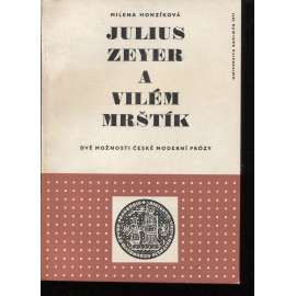 Julius Zeyer a Vilém Mrštík. Dvě možnosti české moderní prózy.