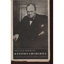 Winston Churchill. Život a doba