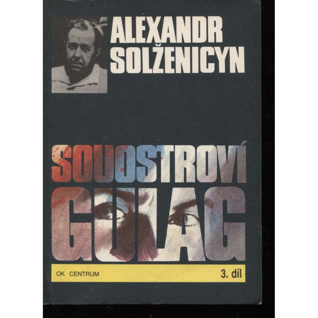 Souostroví Gulag - 3. díl