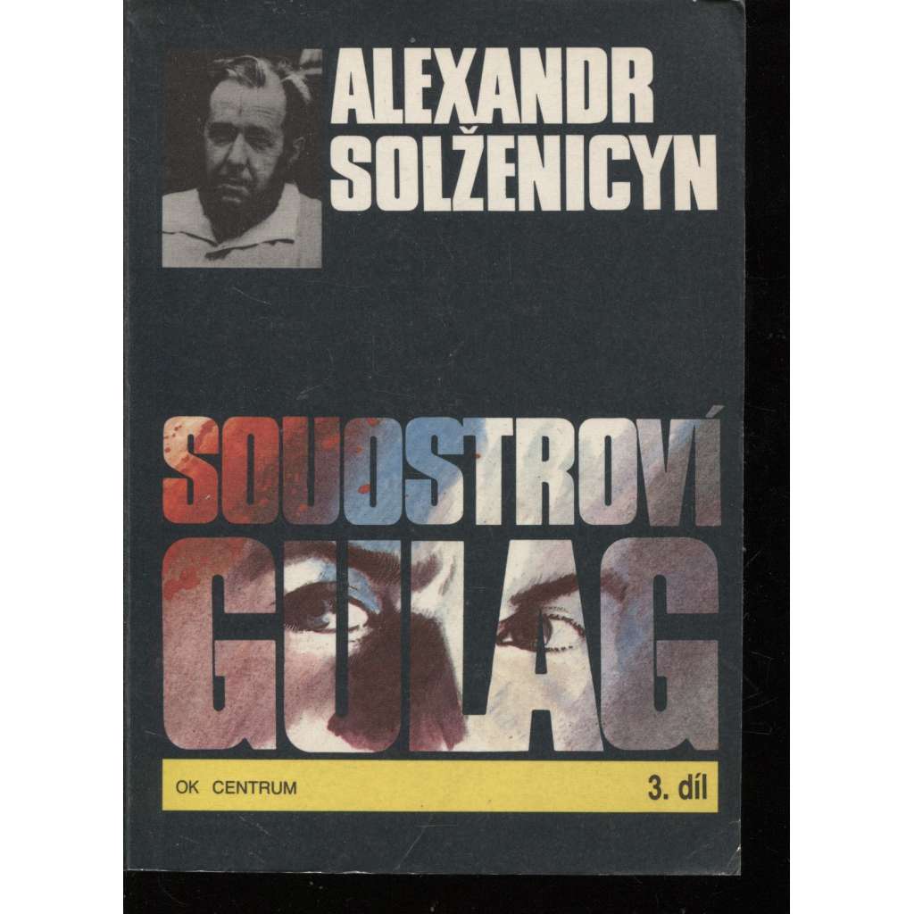 Souostroví Gulag - 3. díl