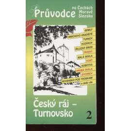 Český ráj - Turnovsko. Průvodce po Čechách, Moravě a Slezsku č. 2