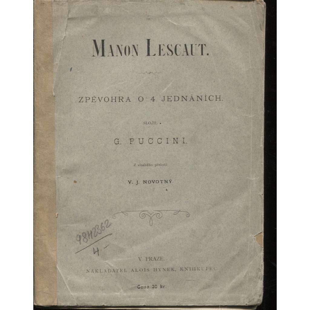 Manon Lescaut. Zpěvohra o 4 jednáních