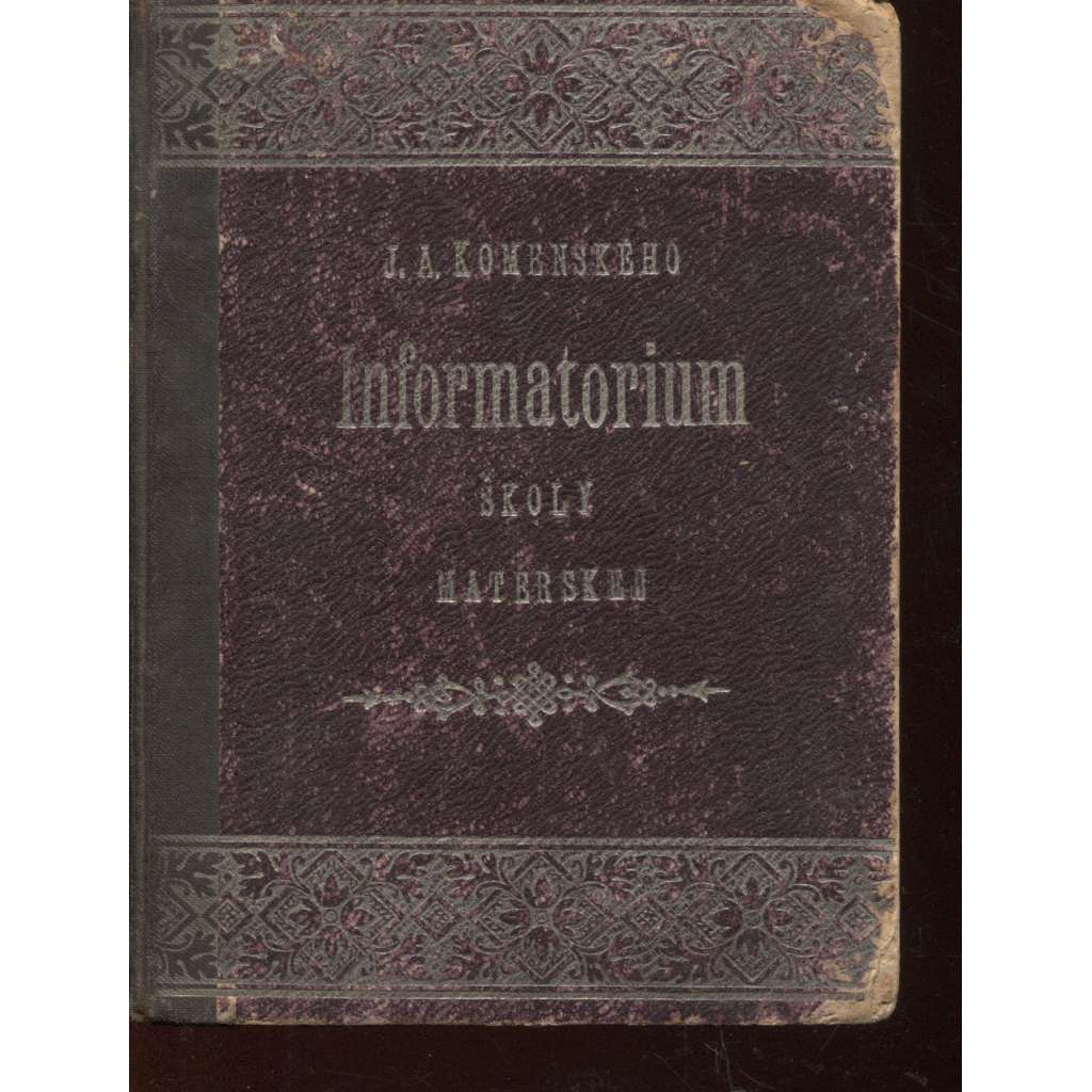Informatorium školy materskej (text slovensky, 1892)