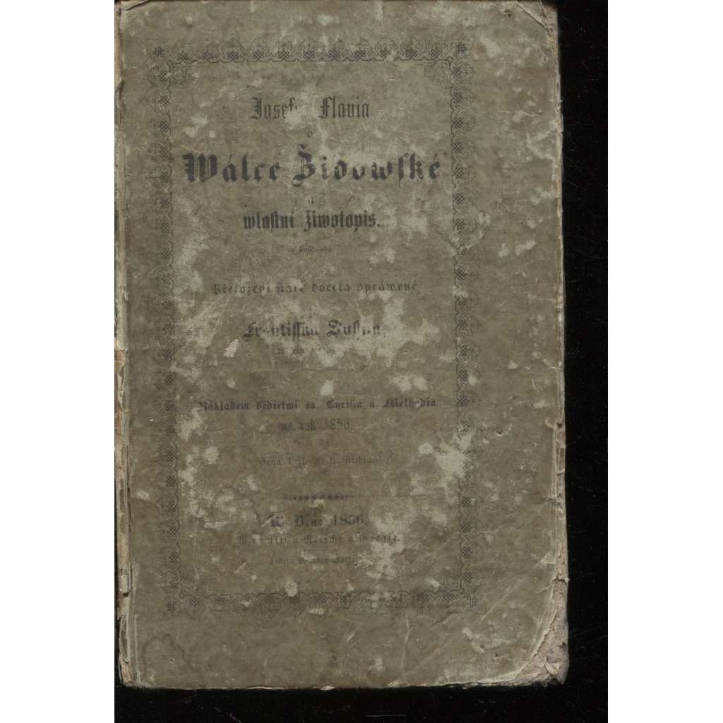 O válce Židovské a vlastní životopis (1856)