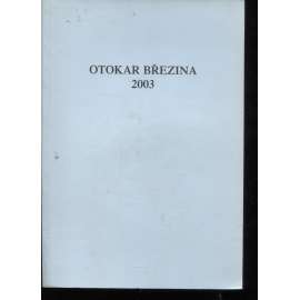 Otokar Březina 2003