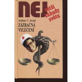 Zázračná vyléčení (Edice Největší záhady světa)