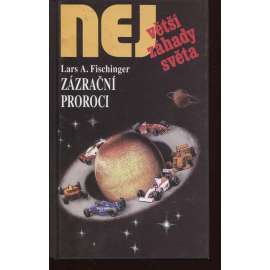 Zázrační proroci (Edice Největší záhady světa)