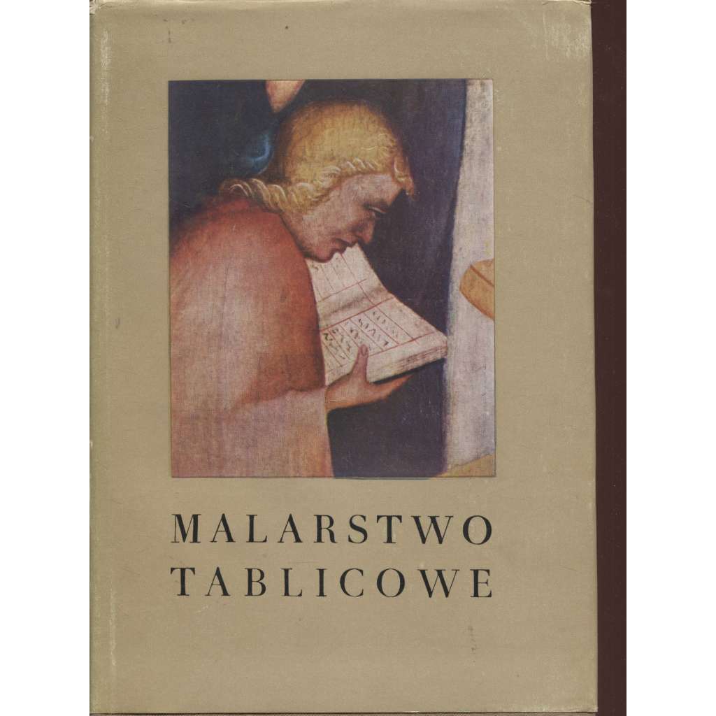 Malarstwo tablicowe (Gotické malířství, text polsky, desková malba)