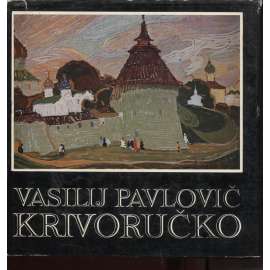 Vasilij Pavlovič Krivoručko (ruský malíř)