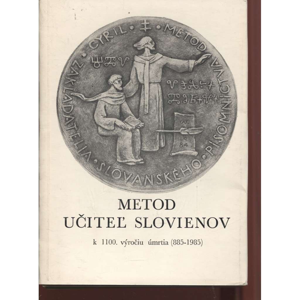 Metod - učiteľ Slovienov (Metoděj, Slované) text slovensky