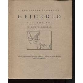 Hejčedlo. Studie o rozšíření primitivní kolébky