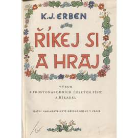 Říkej si a hraj (národní písně, říkadla) - bez obálky