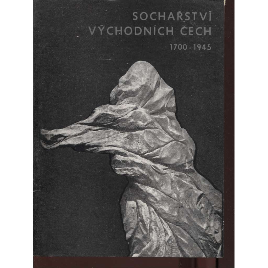 Sochařství východních Čech 1700-1945 (katalog výstavy)