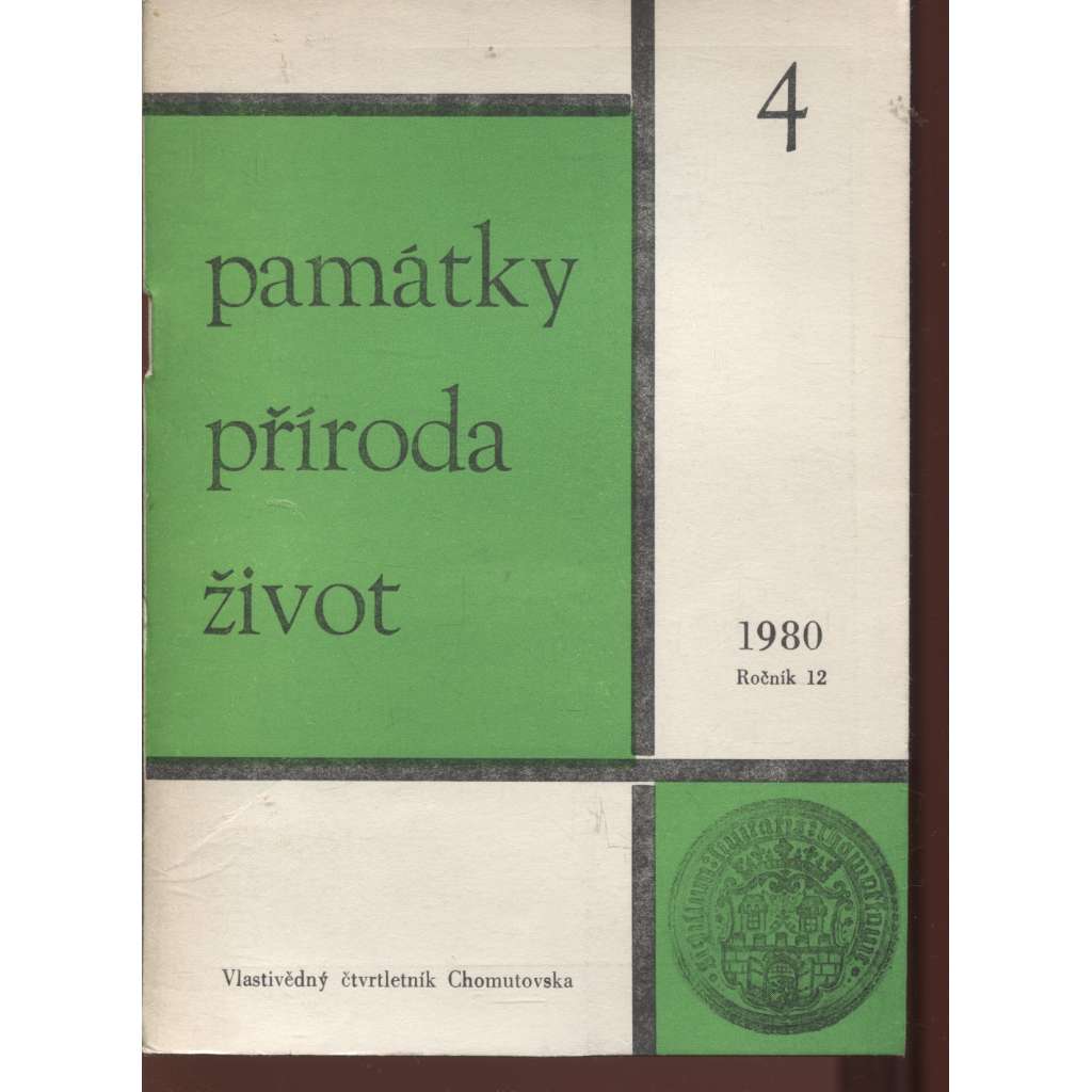 Památky, příroda, život - Vlastivědný čtvrtletník Chomutovska, č. 4., ročník 12/1980 (Chomutov)