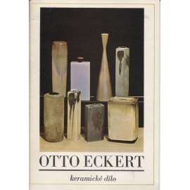 Otto Eckert - keramické dílo (katalog výstavy)
