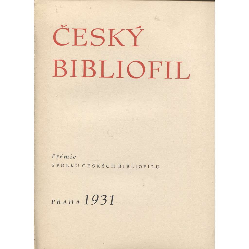 Český bibliofil roč. 3 (1931) sborník - 1x orig. grafika (Václav Mašek) - typografie Dyrynk