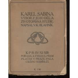 Karel Sabina - výbor z jeho děl a životopisná studie