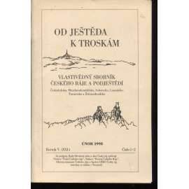 Od Ještěda k Troskám, 1+2/1998, ročník V. (XXI.). Vlastivědný sborník Českého ráje a Podještědí