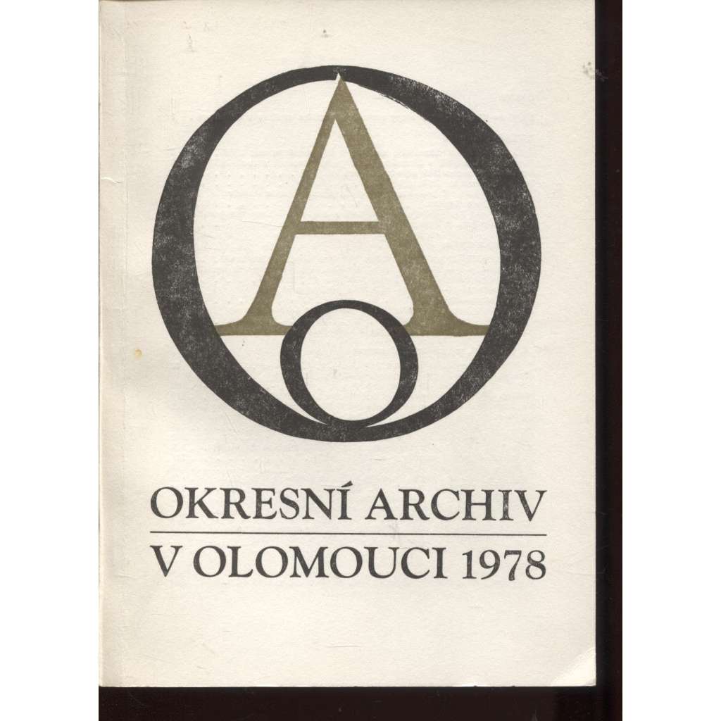 Okresní archiv v Olomouci 1978 (Sborník - Okresní archiv Olomouc)