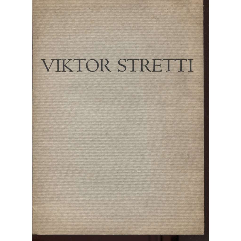 Viktor Stretti  - grafické dílo (2x grafika V. Stretti, popis V. Stretti)