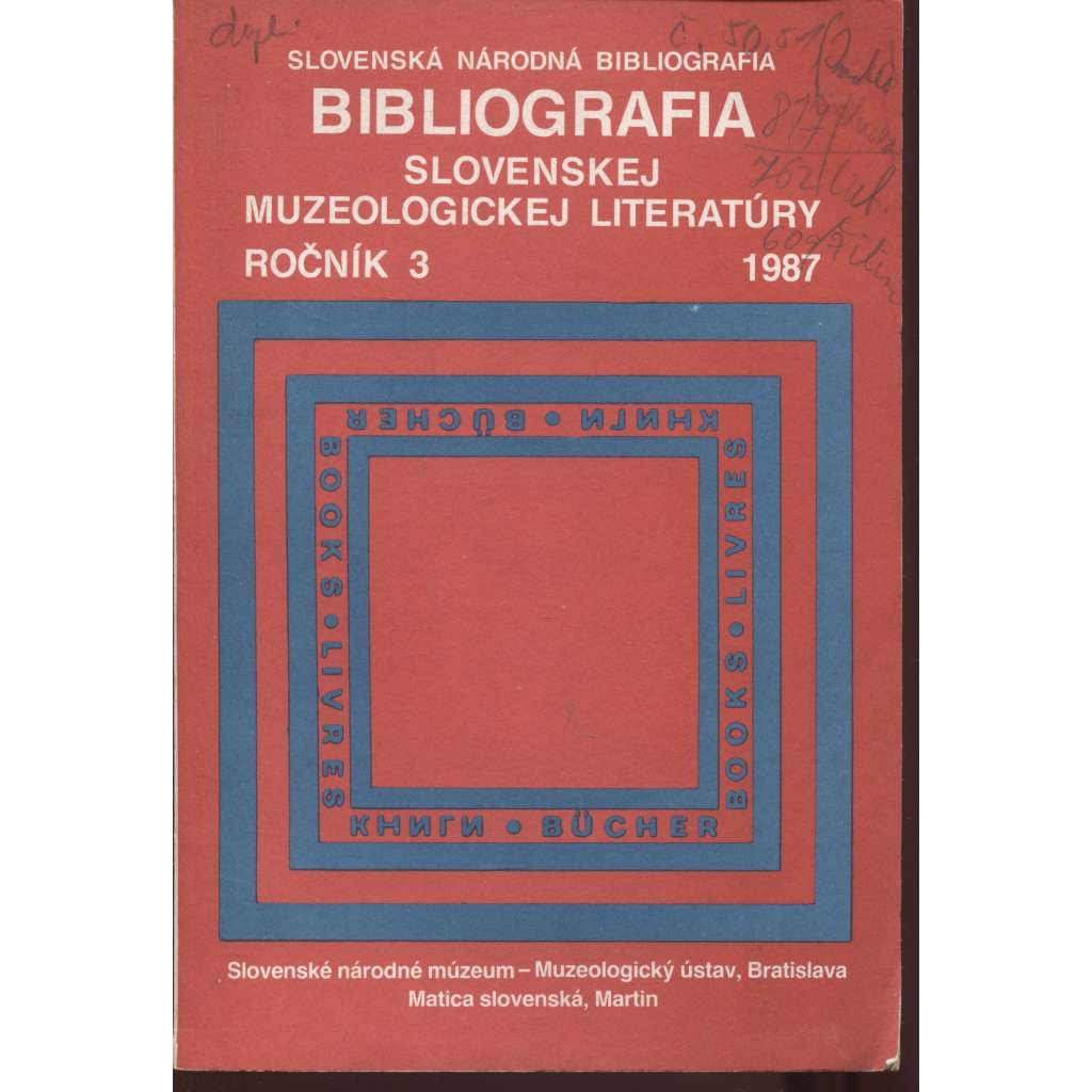 Bibliografia slovenskej muzeologickej literatúry, ročník 3/1987