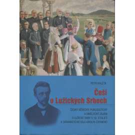 Češi o Lužických Srbech [Lužičtí Srbové, Lužice, Sasko]