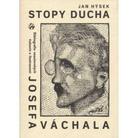 Stopy ducha (Josef Váchal) (edice: Pražská imaginace) (literární věda, knižní ilustrace, bibliofilie)