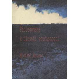 Prolegomena k filosofii současnosti